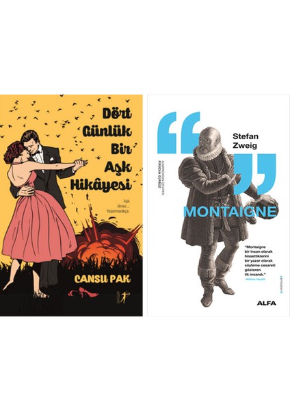 Dört Günlük Bir Aşk Hikâyesi + Montaigne