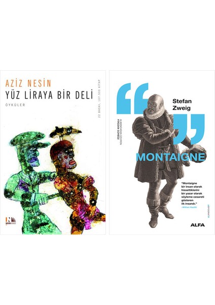 Yüz Liraya Bir Deli + Montaigne
