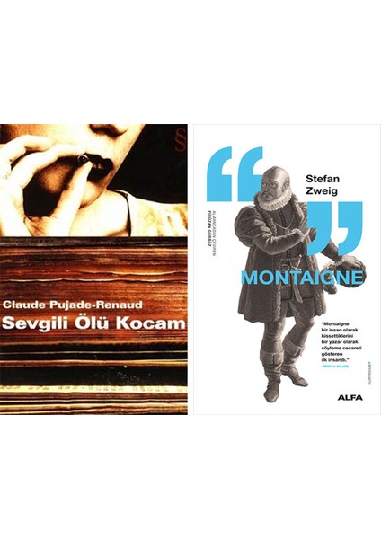 Sevgili Ölü Kocam + Montaigne
