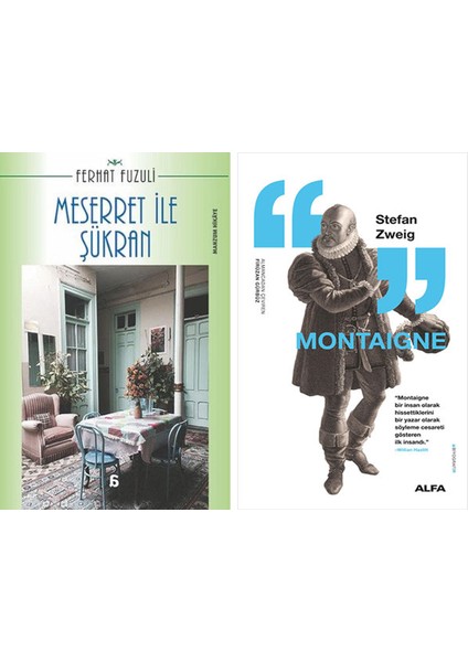 Meserret ile Şükran + Montaigne