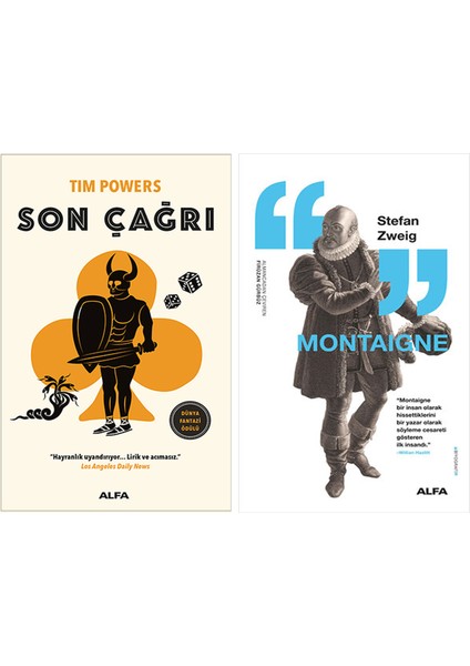 Son Çağrı + Montaigne