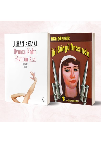 Oyuncu Kadın - Iki Süngü Arasında/aka Gündüz