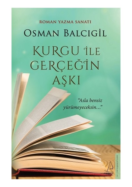 Kurgu ile Gerçeğin Aşkı