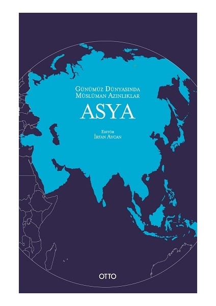 Günümüz Dünyasında Müslüman Azınlıklar: Asya
