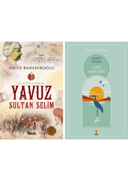 Yavuz Sultan Selim + Göl Saatleri