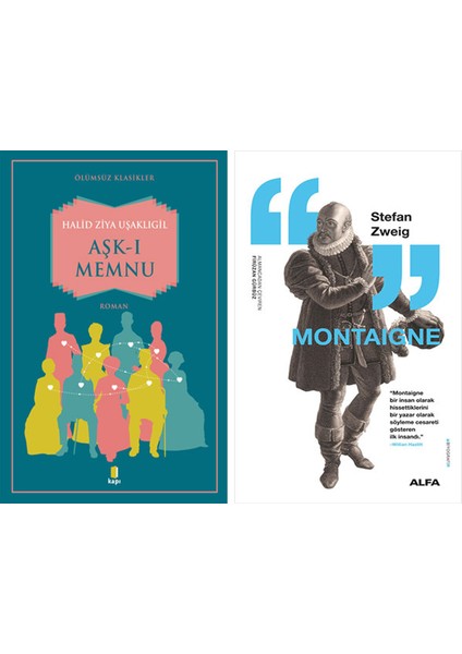 Aşk-I Memnu + Montaigne