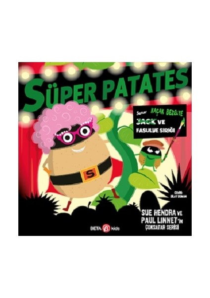 Süper Patates Kaçak Bezelye ve Fasulye Sırığı