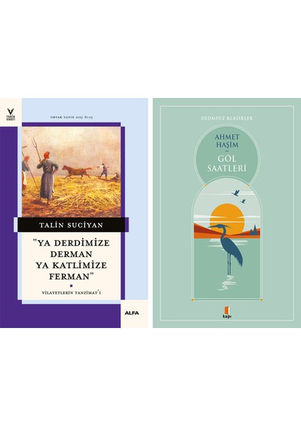 'ya Derdimize Derman Ya Katlimize Ferman'' + Göl Saatleri