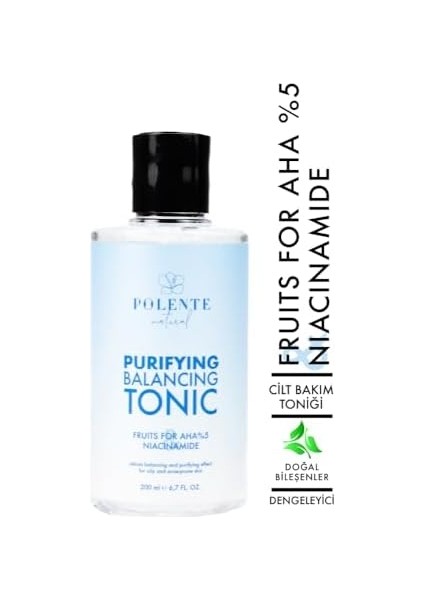 Polente Natural - Purfying Balancing - Tonic Dengeleyici-Arındırıcı Tonik%5 Aha & Niacinamide (200 Ml) fiyatları