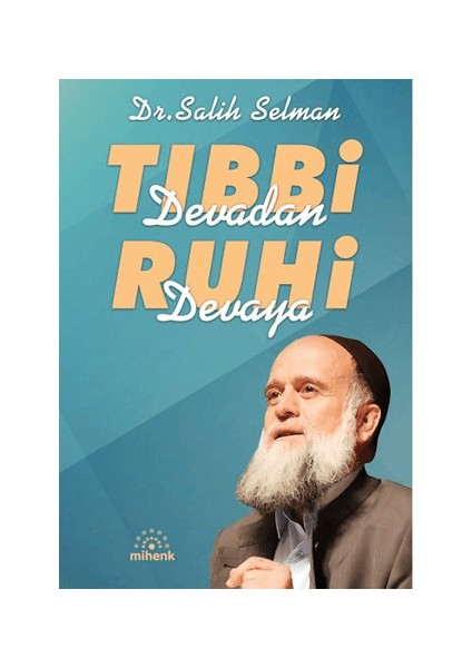 Tıbbi Devadan Ruhi Devaya