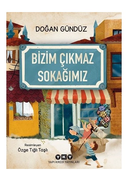 Bizim Çıkmaz Sokağımız