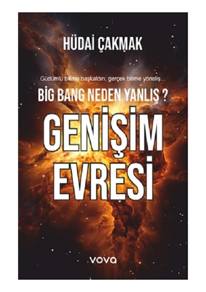 Big Bang Neden Yanlış ? Genişim Evresi