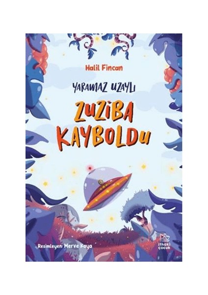 Yaramaz Uzaylı 2 - Zuziba Kayboldu