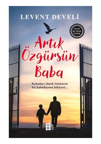 Artık Özgürsün Baba