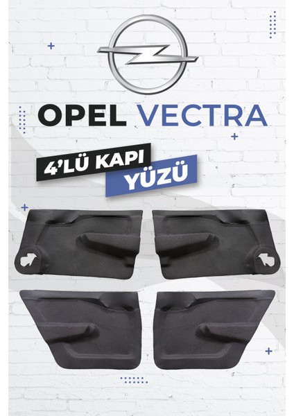 Opel Vectra A Kapı Döşemesi 4’lü Set 1990–1995 Fiber Ön & Arkauyumlu