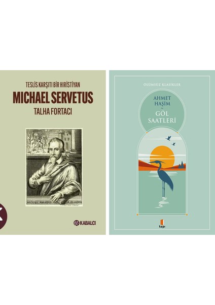 Michael Servetus - Teslis Karşıtı Bir Hıristiyan + Göl Saatleri