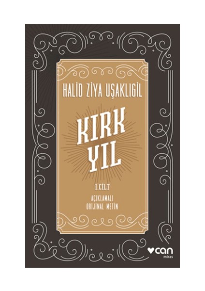 Kırk Yıl: I.cilt