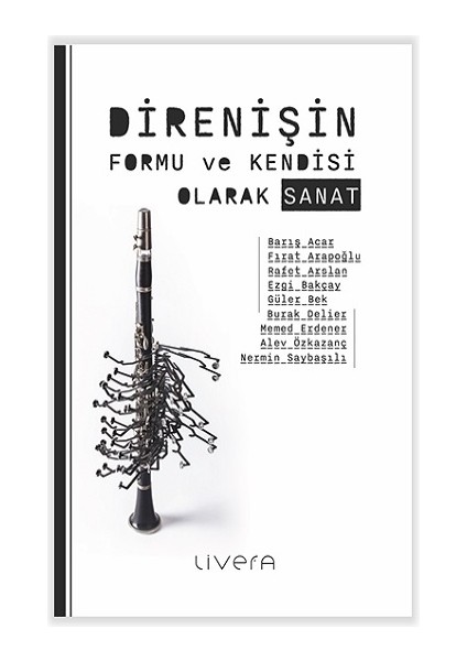 Direnişin Formu ve Kendisi Olarak Sanat