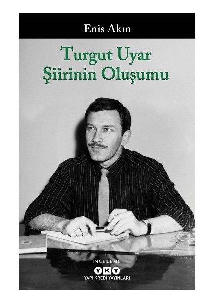 Turgut Uyar Şiirinin Oluşumu