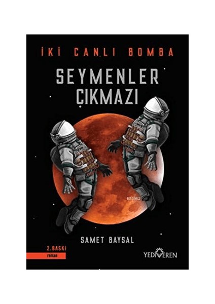 Seymseymenler Çıkmazı - Iki Canlı Bomba