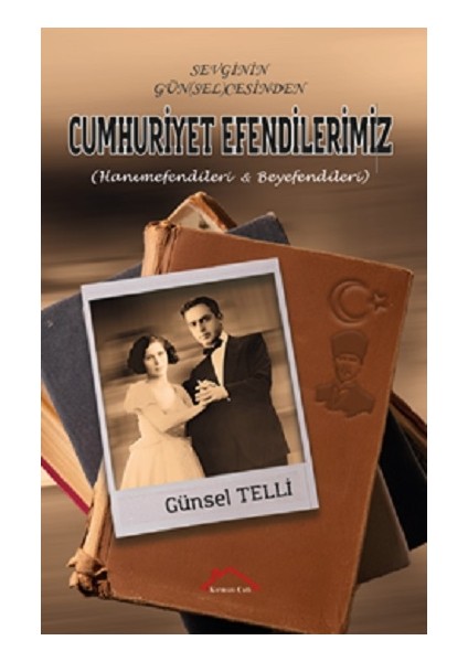 Sevginin Gün (Sel) Cesinden Cumhuriyet Efendilerimiz