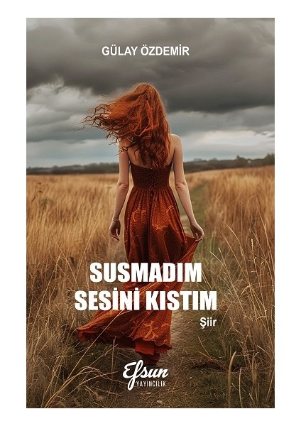 Susmadım Sesini Kıstım
