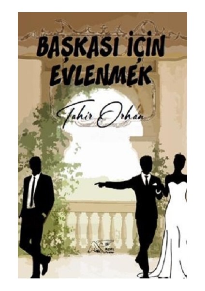 Başkası Için Evlenmek
