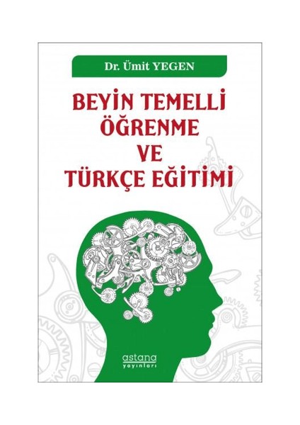 Beyin Temelli Öğrenme ve Türkçe Eğitimi