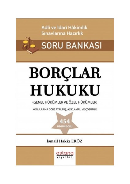 Borçlar Hukuku Adli ve Idari Hakimlik Sınavı Soru Bankası