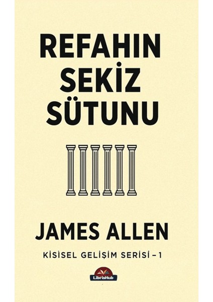 Refahın Sekiz Sütunu - James Allen