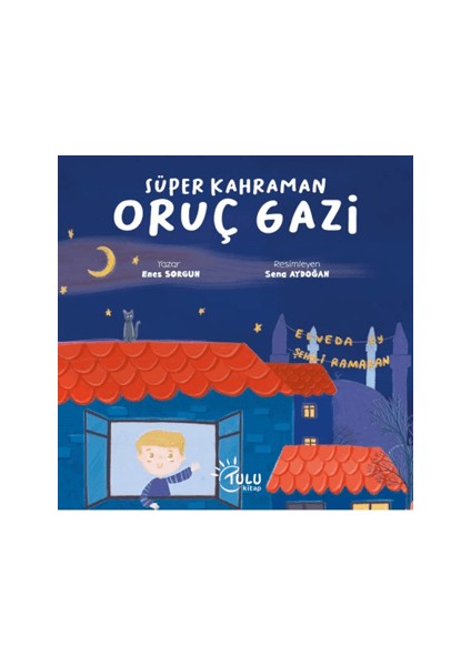 Süper Kahraman Oruç Gazi