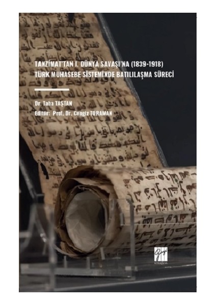 Tanzimat’tan I. Dünya Savaşı’na (1839-1918) Türk Muhasebe Sisteminde Batılılaşma Süreci