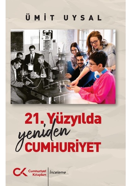 21. Yüzyılda Yeniden Cumhuriyet