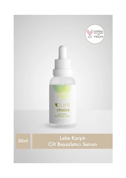 Pure Choice Leke Karşıtı Cilt Beyazlatıcı Serum 30 Mililitre modelleri