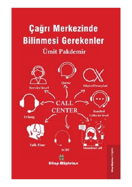 Çağrı Merkezinde Bilinmesi Gerekenler