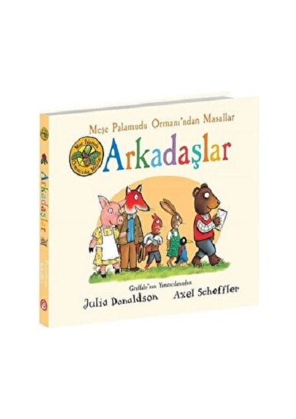 Arkadaşlar - Meşe Palamudu Ormanı'ndan Masallar