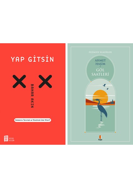 Yap Gitsin + Göl Saatleri