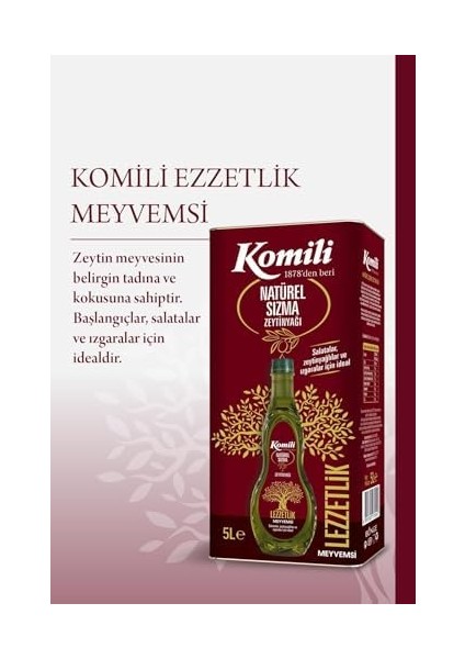 Komili Sızma Zeytinyağı 5 Lt Teneke modelleri