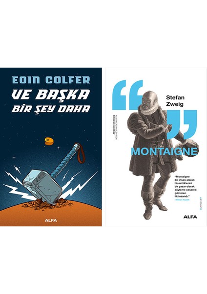 ve Başka Bir Şey Daha + Montaigne
