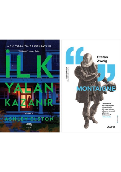 Ilk Yalan Kazanır + Montaigne