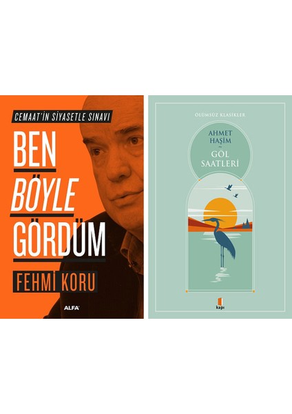 Ben Böyle Gördüm + Göl Saatleri