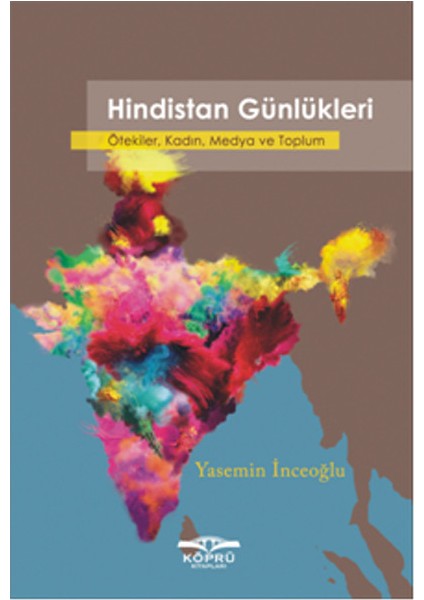 Hindistan Günlükleri Ötekiler, Kadın, Medya ve Toplum