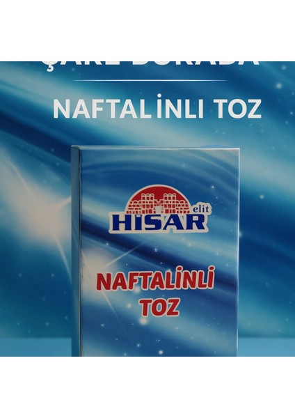 Hisar - Naftalinli Toz