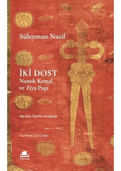 Iki Dost: Namık Kemal ve Ziya Paşa