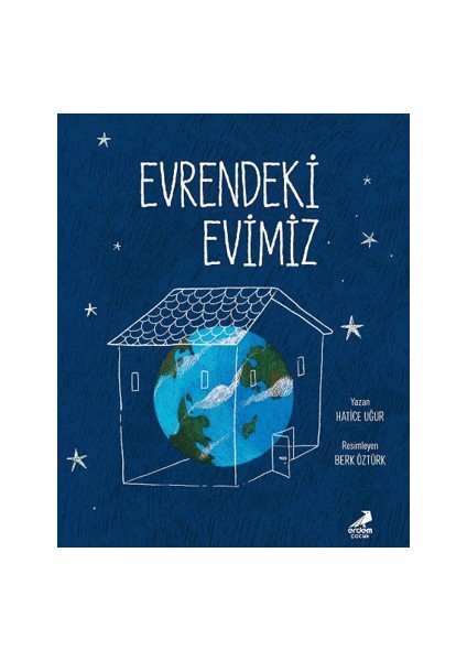Evrendeki Evimiz