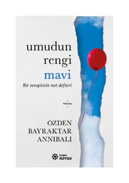 Umudun Rengi Mavi - Bir Terapistin Not Defteri