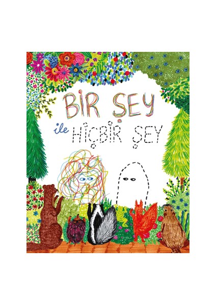 Bir Şey ile Hiçbir Şey