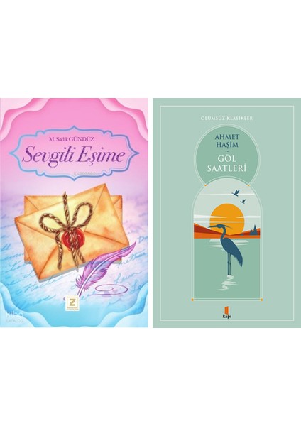 Sevgili Eşime + Göl Saatleri