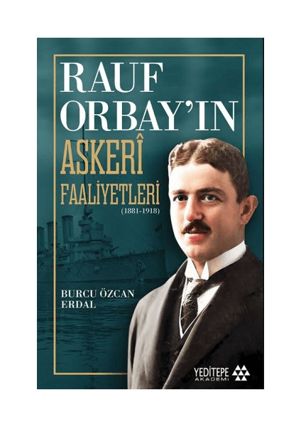 Rauf Orbay’ın Askeri Faaliyetleri