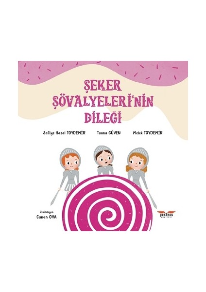 Şeker Şövalyeleri’nin Dileği